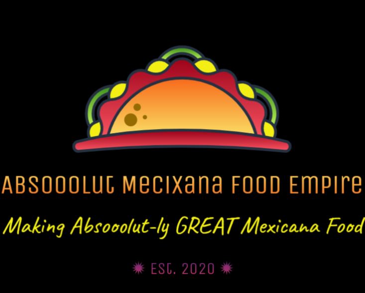 Absooolut Mexicana Food Empire